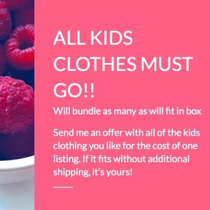 All Kids Clothing Must GO!